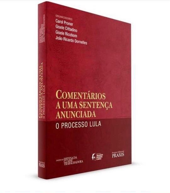 Livro aborda condenação de Lula por Sergio Moro no processo do tríplex em Guarujá.