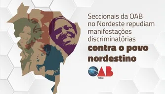 Repúdio às manifestações discriminatórias contra o povo nordestino.