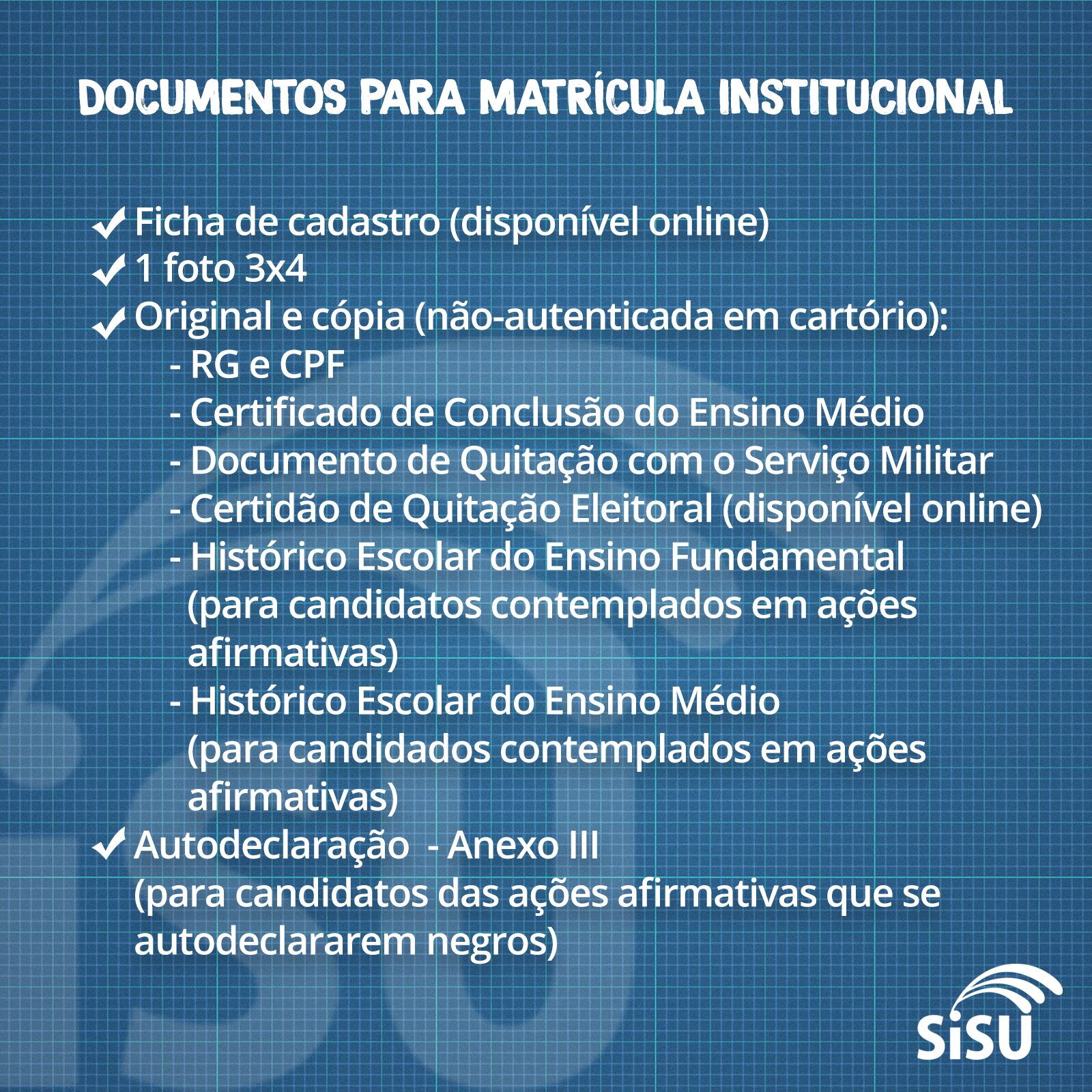 Confira a lista de documentos necessários no ato da matrícula.