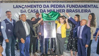 Prefeitura lança pedra fundamental da Casa da Mulher Brasileira em Teresina