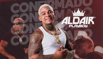Aldair Playboy é confirmado e promete agitar o São João da Esperança 2026