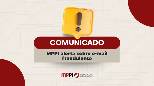 MPPI alerta população sobre golpe com falsos e-mails