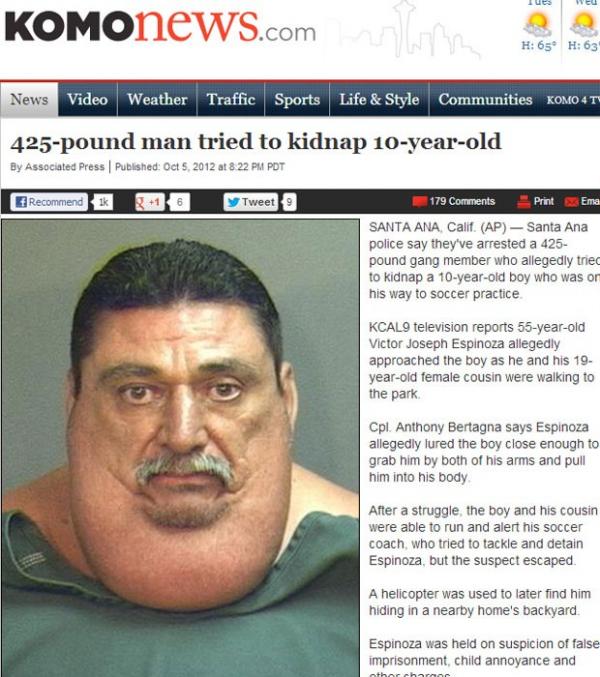 Homem de quase 200 kg foi preso ap&oacute;s tentar sequestrar menino(Imagem:Reprodu&ccedil;&atilde;o)
